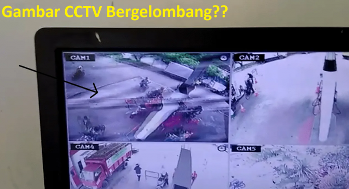 Gambar CCTV Bergelombang